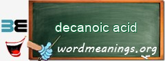 WordMeaning blackboard for decanoic acid